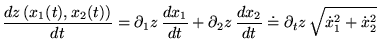 % latex2html id marker 17923
$\displaystyle \frac{dz\left( x_{1}(t),x_{2}(t)\rig...
...\frac{dx_{2}}{dt}\doteq \partial _{t}z\, \sqrt{\dot{x}^{2}_{1}+\dot{x}_{2}^{2}}$