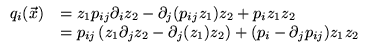 % latex2html id marker 18190
$ \begin{array}{ll}
q_{i}(\vec{x}) & =z_{1}p_{ij}\p...
...ial _{j}(z_{1})z_{2}\right) +(p_{i}-\partial _{j}p_{ij})z_{1}z_{2}
\end{array} $
