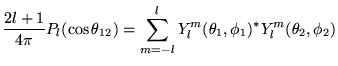 % latex2html id marker 18889
$\displaystyle \frac{2l+1}{4\pi }P_{l}(\cos \theta ...
..._{m=-l}^{l}Y_{l}^{m}(\theta _{1},\phi _{1})^{*}Y_{l}^{m}(\theta _{2},\phi _{2})$