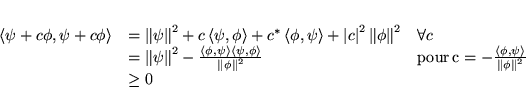 \begin{displaymath}
% latex2html id marker 15340\begin{array}{lll}
\left\langl...
...{\left\Vert \phi \right\Vert ^{2}}\\
& \geq 0 &
\end{array}\end{displaymath}
