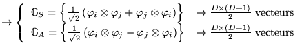 % latex2html id marker 15755
$\displaystyle \rightarrow \left\{ \begin{array}{ll...
...} & \rightarrow \frac{D\times (D-1)}{2}\; \mathrm{vecteurs}
\end{array}\right. $