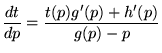 $\displaystyle \frac{dt}{dp}=\frac{t(p)g'(p)+h'(p)}{g(p)-p}$