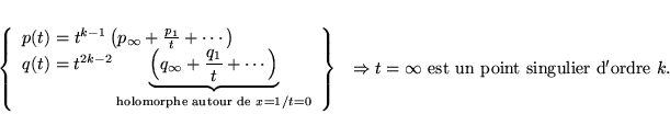 \begin{displaymath}
% latex2html id marker 17450\begin{array}{ll}
\left\{ \beg...
...textrm{ est un point singulier d}'\textrm{ordre }k.
\end{array}\end{displaymath}