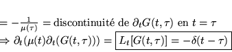 \begin{displaymath}
% latex2html id marker 17592\begin{array}{l}
=-\frac{1}{\m...
...\tau )))=\boxed{L_{t}[G(t,\tau )]=-\delta (t-\tau )}\end{array}\end{displaymath}