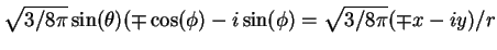 $\displaystyle \sqrt{3/8\pi }\sin (\theta )(\mp \cos (\phi )-i\sin (\phi )=\sqrt{3/8\pi }(\mp x-iy)/r$